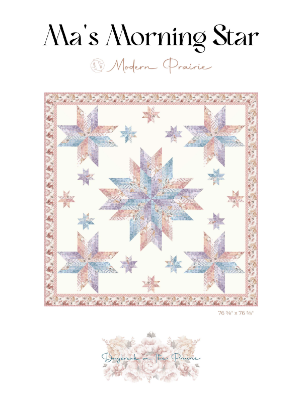 Daybreak on the Prairie: Ma's Morning Star Pattern (Digital Edition)